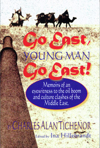 'Go East, Young Man, Go East!' by Charles Alan Tichenor, edited by Ina Hillebrandt