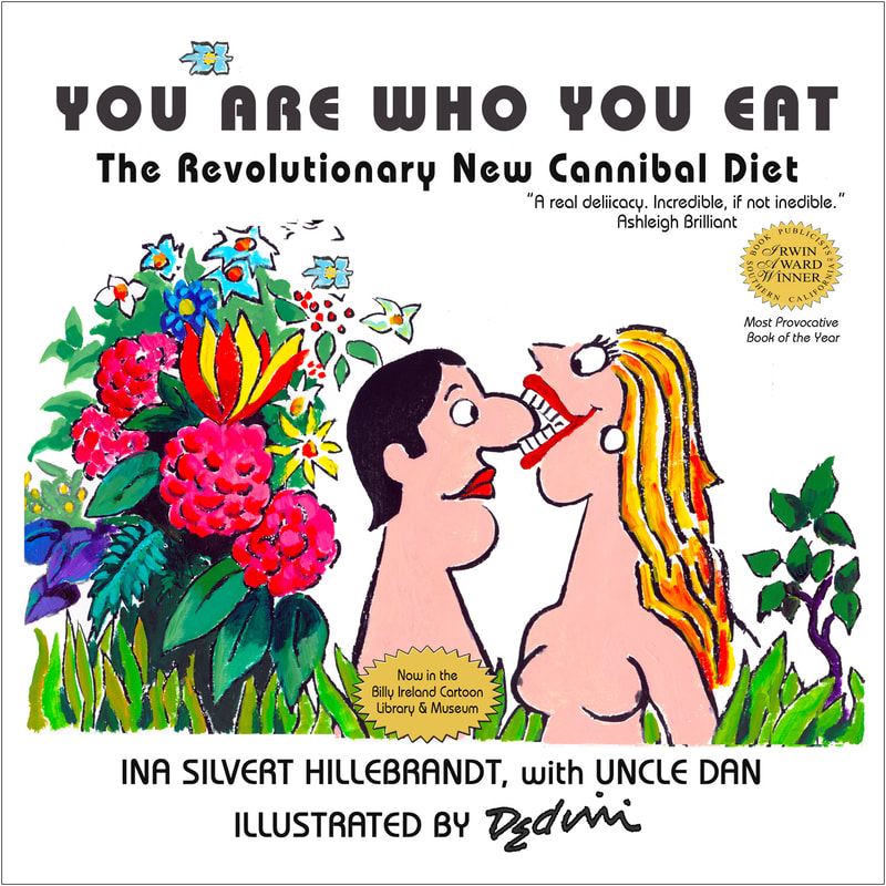 You Are Who You Eat -- For cannibals and civilians who love their food so much they need to lose weight!